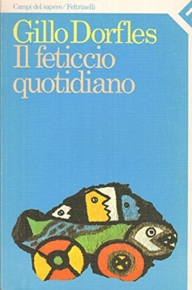 Il feticcio quotidiano