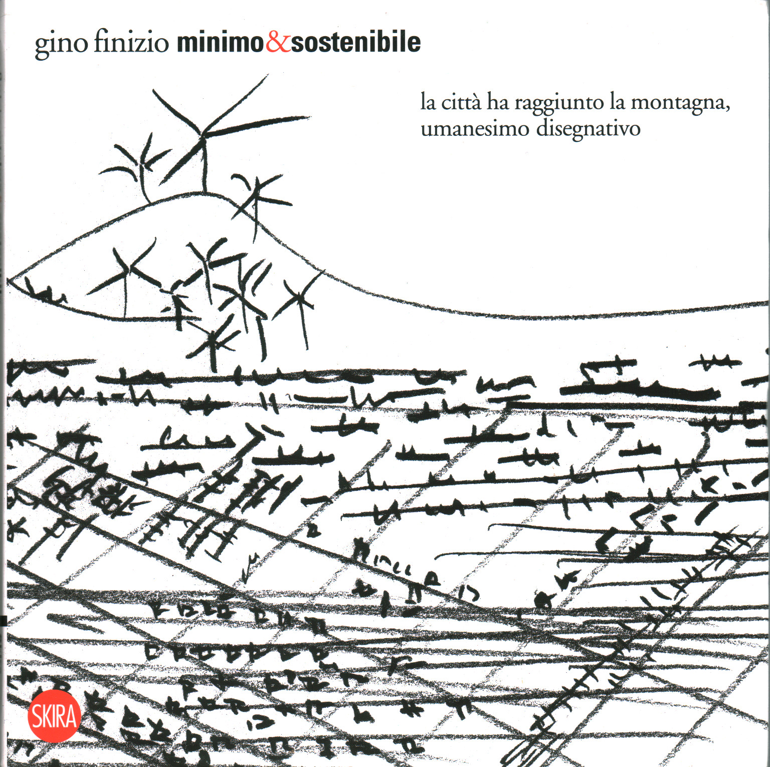 Minimo & Sostenibile. La città ha raggiunto la mo, Gino Finizio