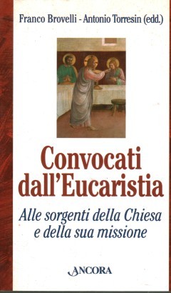 Convocati dall'Eucaristia