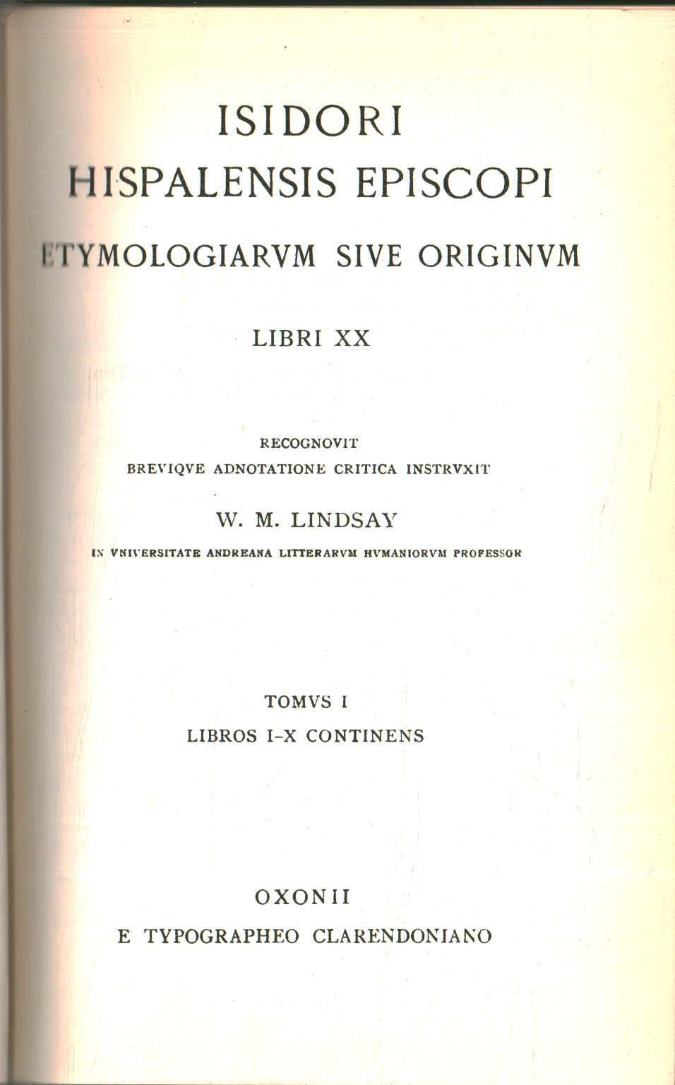 Etymologiarum sive originum. Band I, Isidori Hispalensis Episcopi