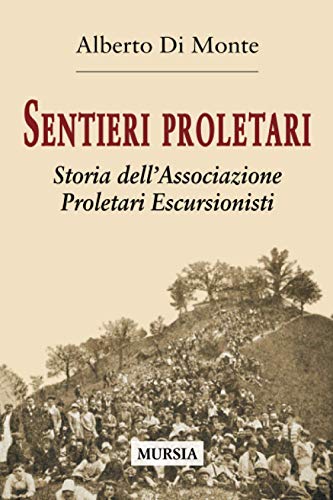 Proletarische Wege, Alberto Di Monte