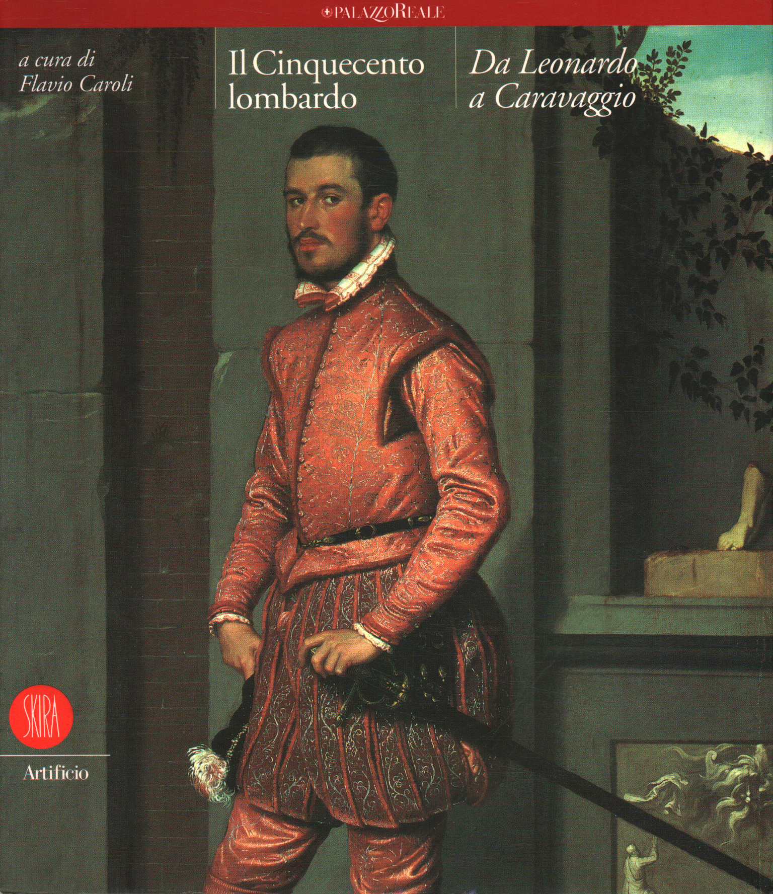 Das lombardische 16. Jahrhundert. Von Leonardo bis %2, Die Lombardei aus dem 16. Jahrhundert. Von Leonardo bis %2