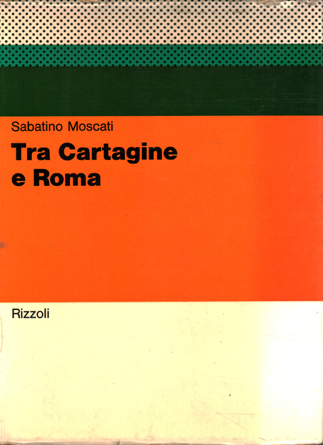 Tra Roma e Cartagine, Sabatino Moscati