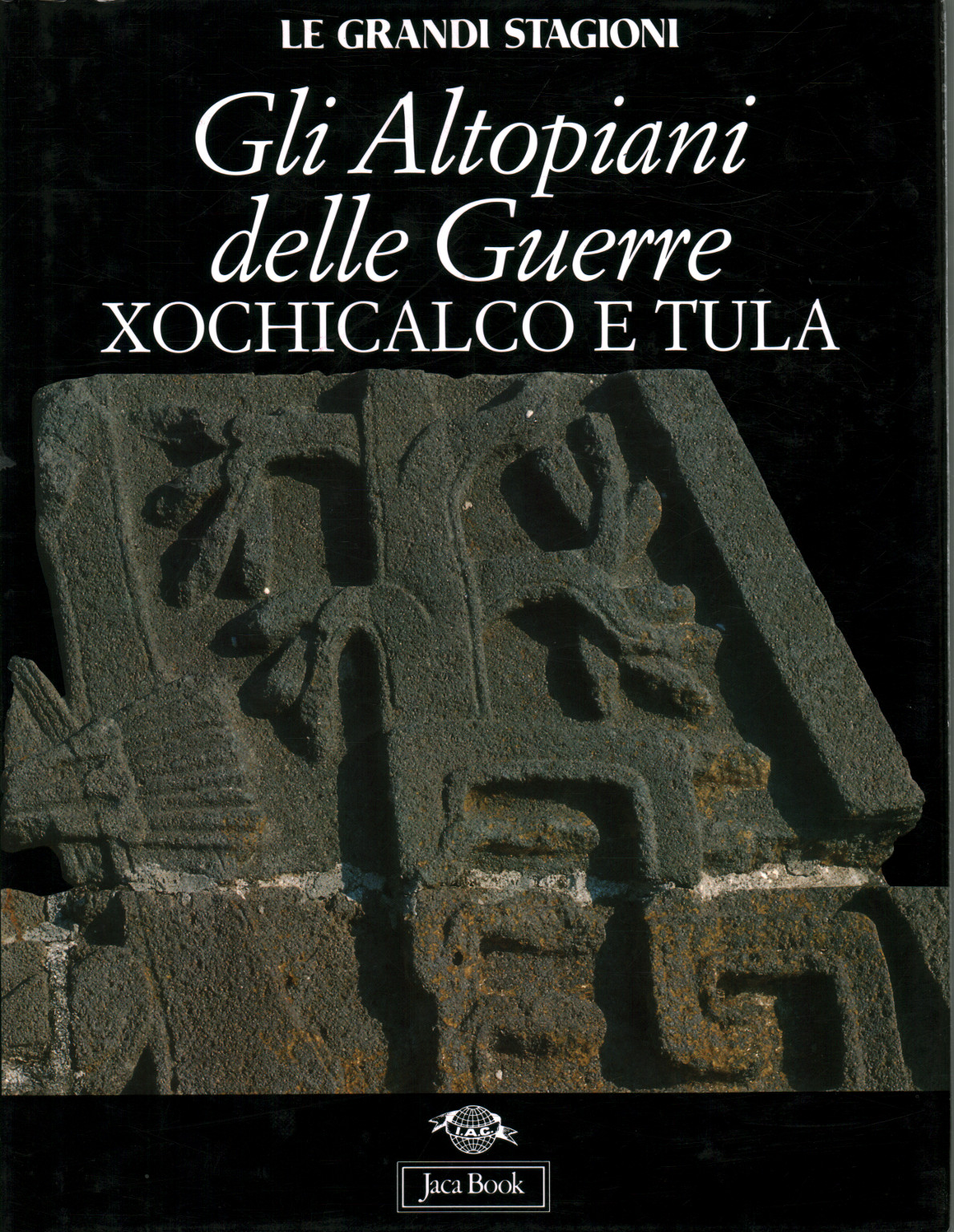 Las mesetas de las guerras de Xochicalco y Tula, AA.VV