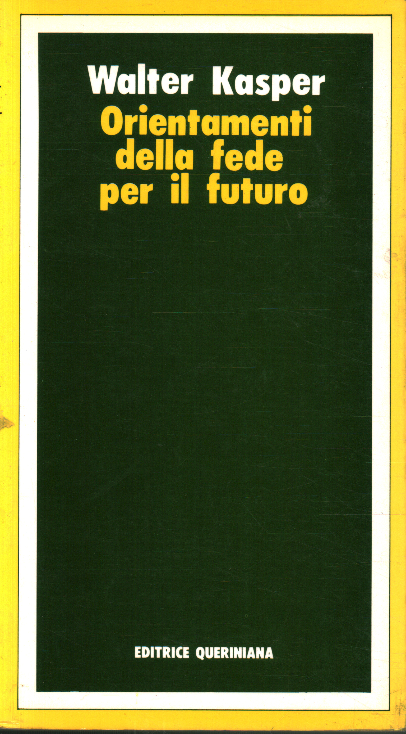 Orientations of faith for the futureBooks - Relig, Walter Kasper