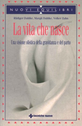 La vita che nasce