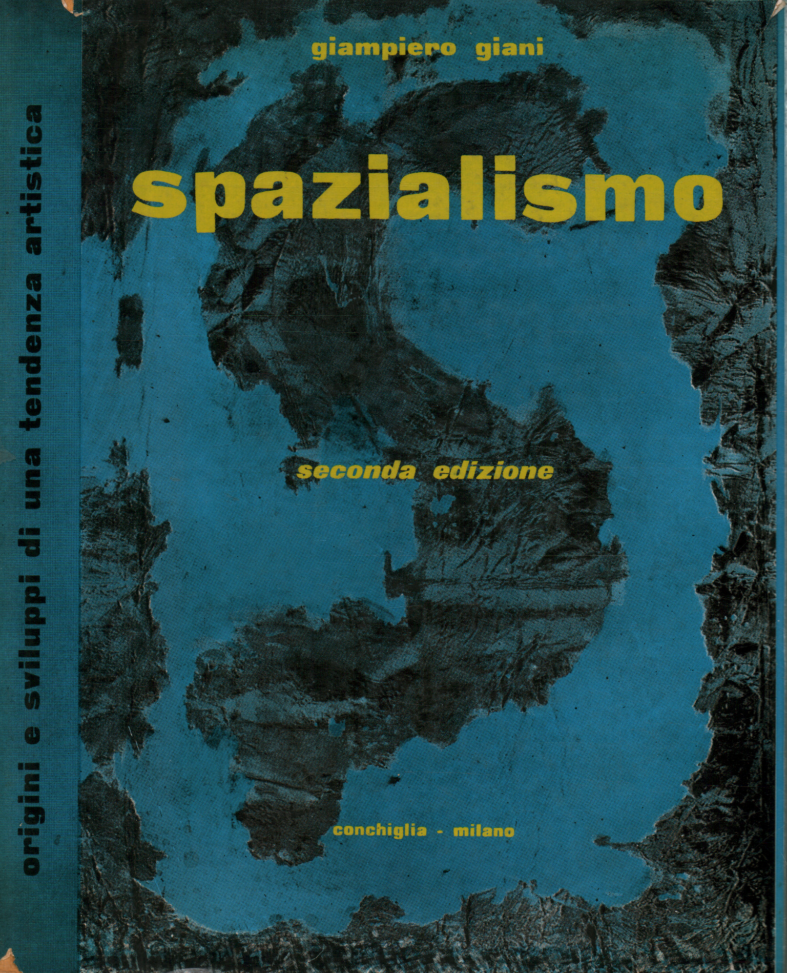 Spazialismo. Origini e sviluppi di una%2,Spazialismo. Origini e sviluppi di una%2,Spazialismo. Origini e sviluppi di una%2