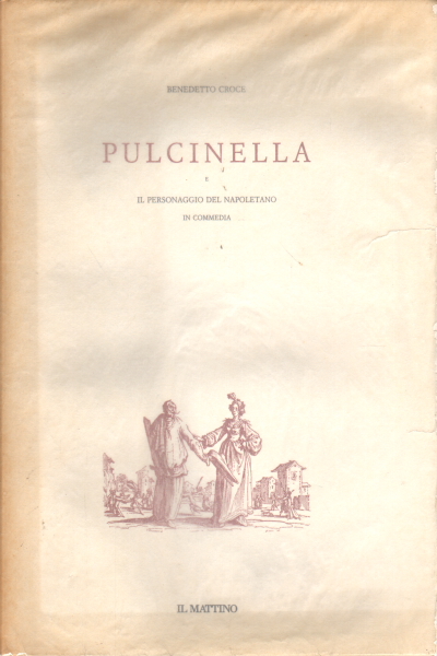 Pulcinella und der Charakter des Neapolitaners