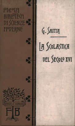 La scolastica del secolo XVI