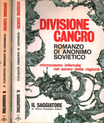 Divisione cancro. Romanzo di anonimo sovietico (2 Volumi)