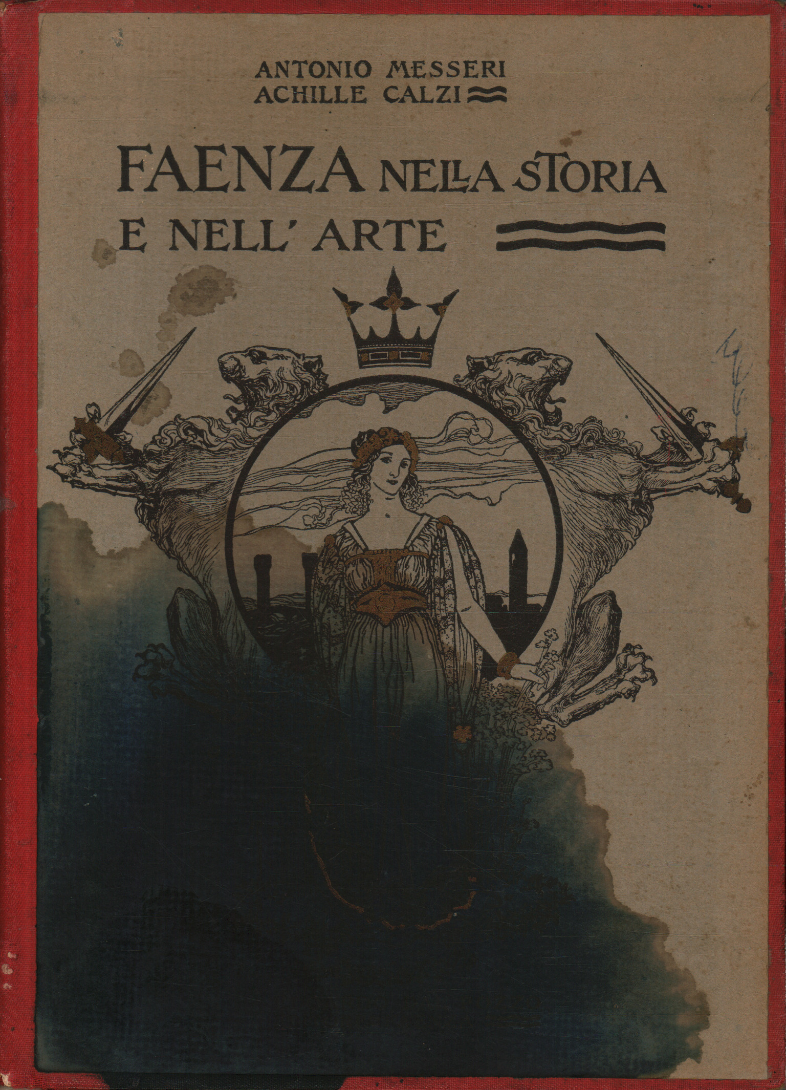 Faenza en la historia y el arte.