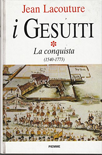 los jesuitas La Conquista (Tomo I)