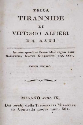 De la tyrannie de Vittorio Alfieri de% 2, Della tyrannie. Premier volume et deuxième volume, Sur la tyrannie de Vittorio Alfieri de% 2, Sur la tyrannie de Vittorio Alfieri de% 2, Sur la tyrannie de Vittorio Alfieri de% 2, Sur la tyrannie de Vittorio Alfieri de% 2