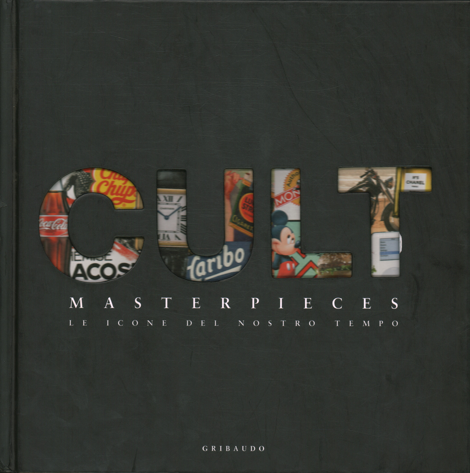 Cult Masterpieces. Le icone del nostro%2,Cult Masterpieces. Le icone del nostro%2