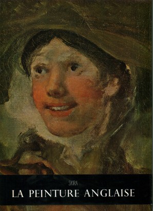 La peinture anglaise. De Hogarth aux Préraphaélites