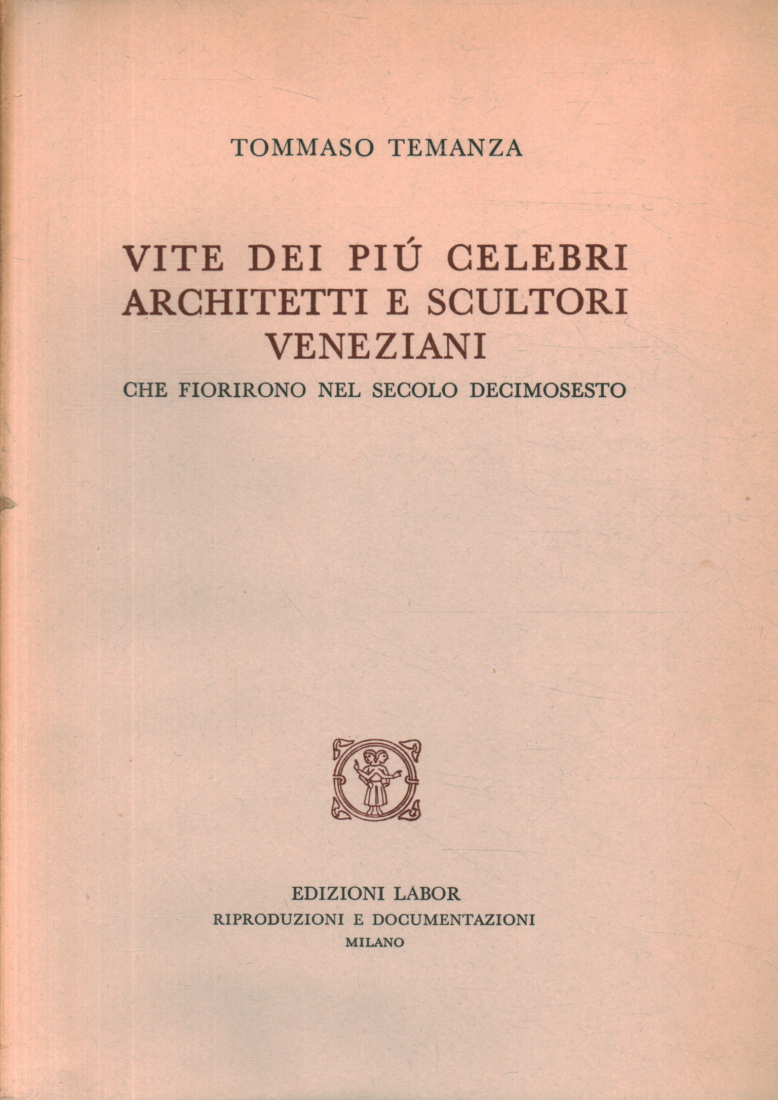 Vite dei più celebri architetti e%2,Vite dei più celebri architetti e%2