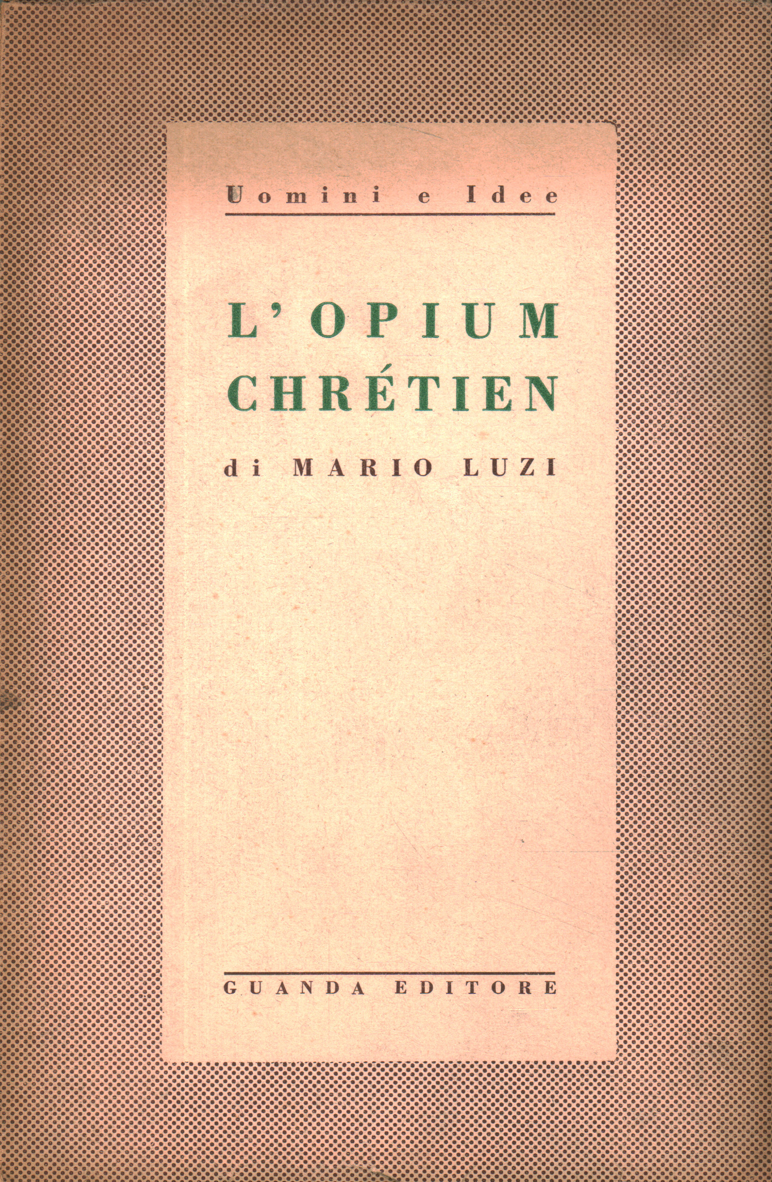 Das Opium chrétien