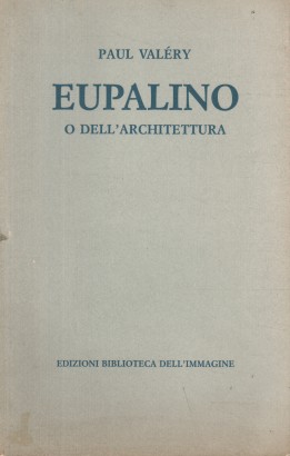 Eupalino o Dell'architettura