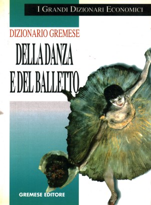 Dizionario gremese della danza e del balletto