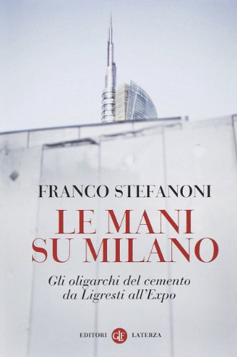 Le mani su Milano