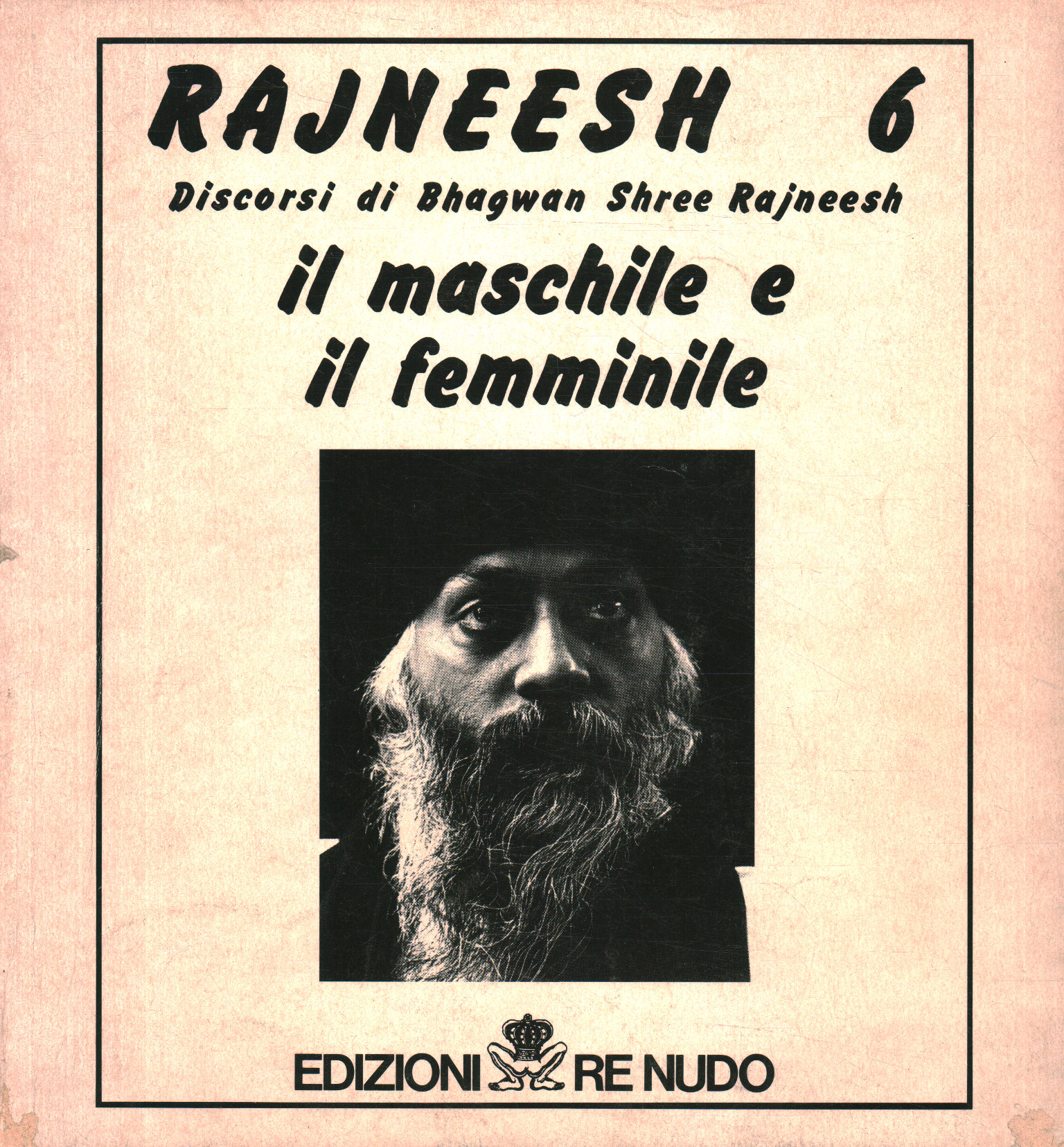 Discours de Bhagwan Shree Rajneesh. Les deux