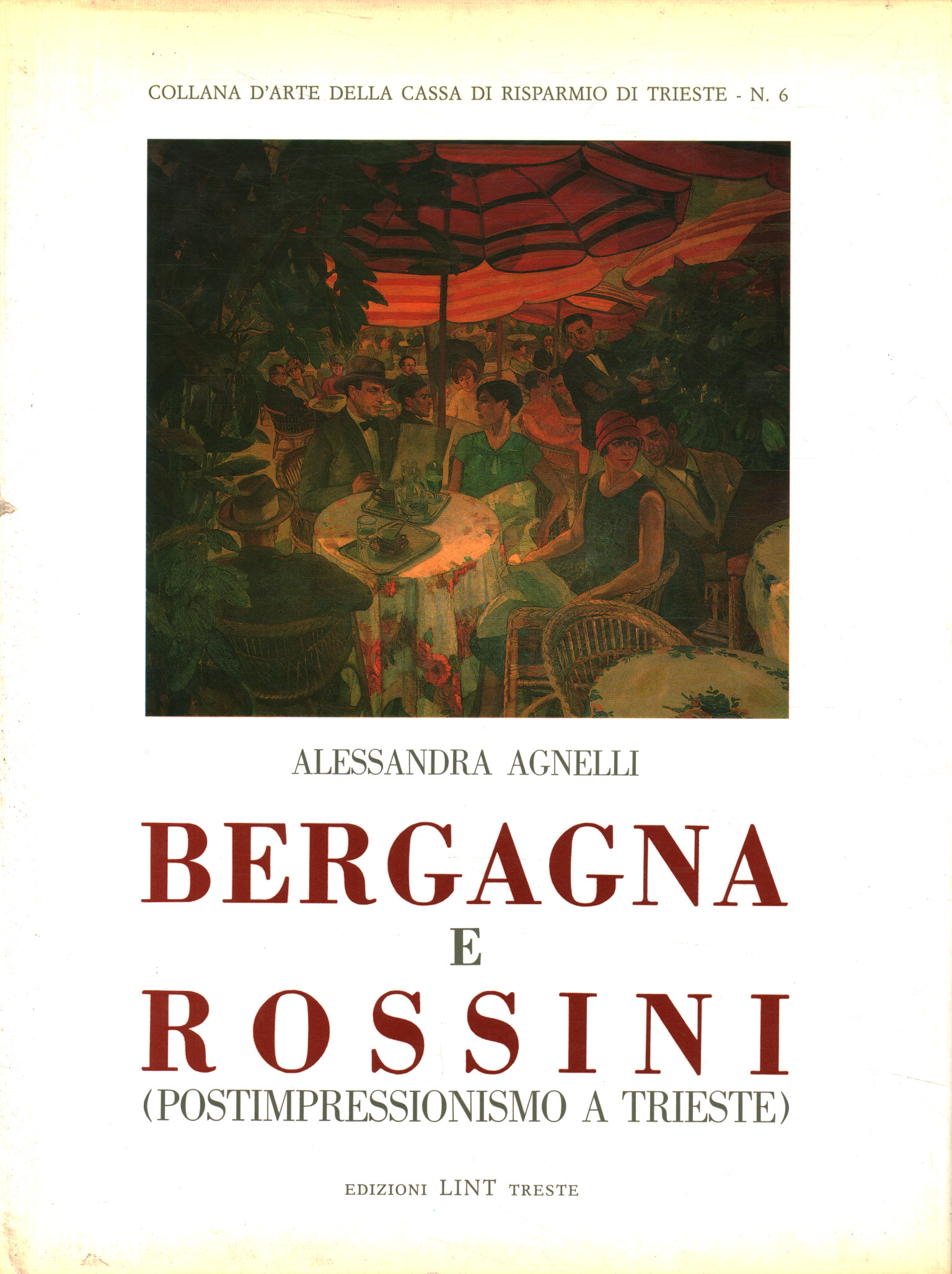 Bergagna und Rossini