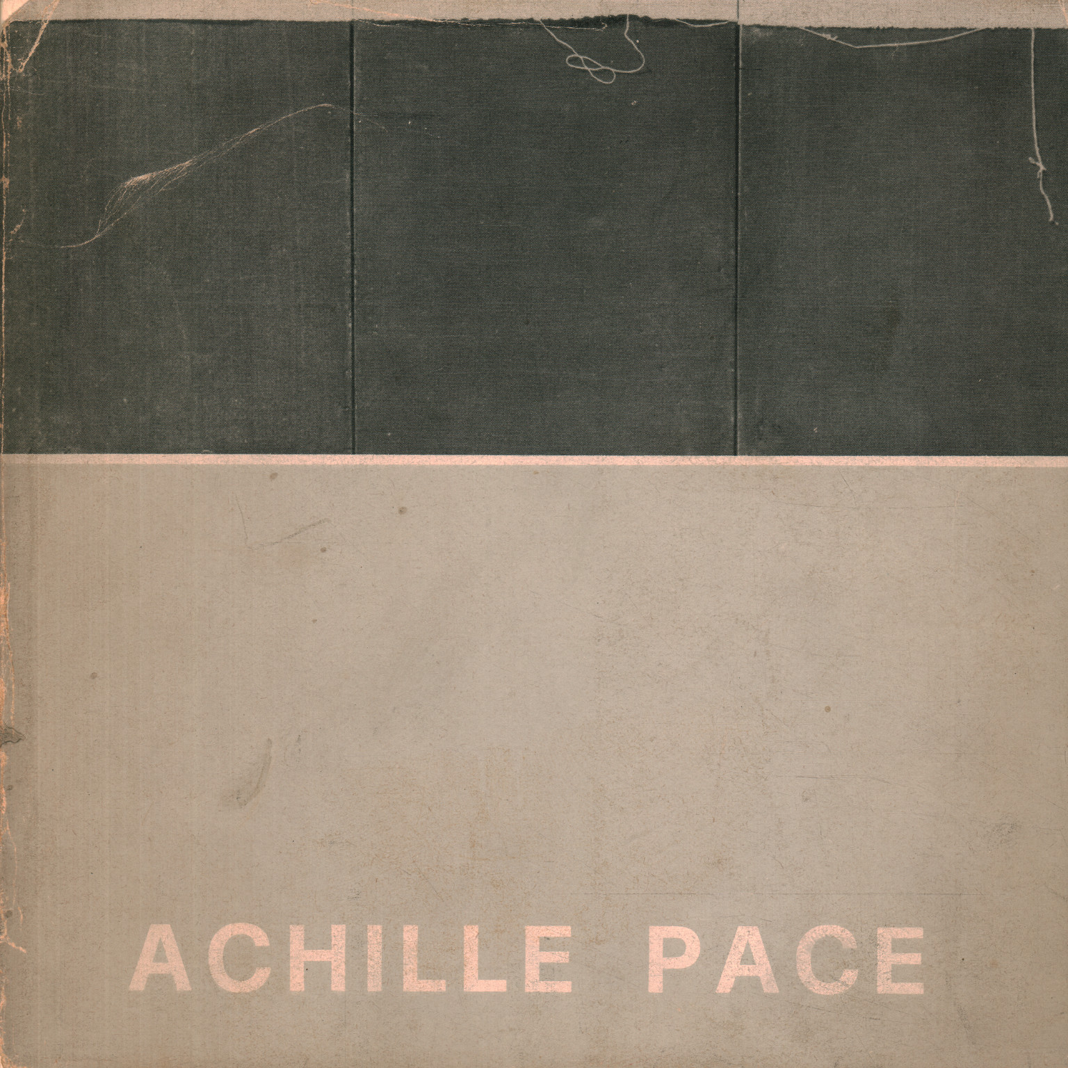 Achille Pace. Itinerari (1960-1977)