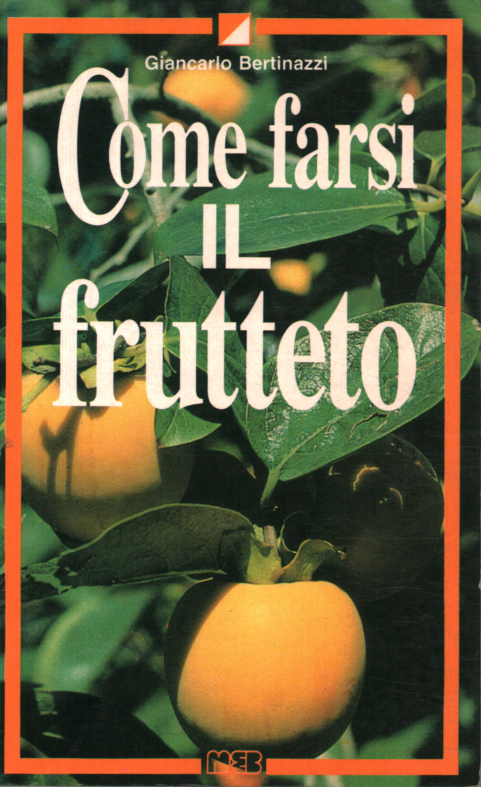 Come farsi il frutteto