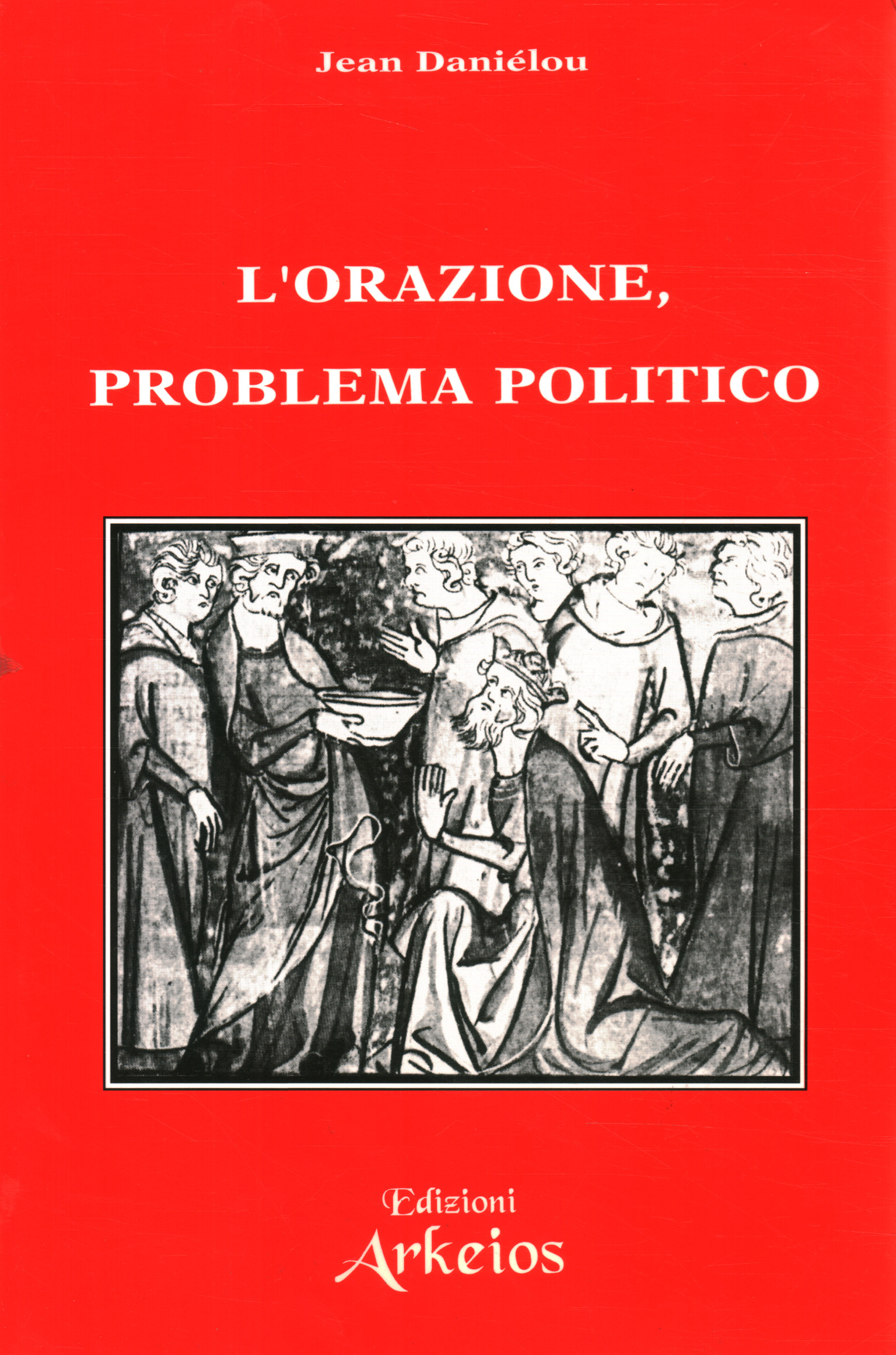 El problema político de la oración