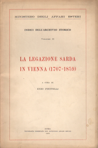 Die sardische Gesandtschaft in Wien (1707-1859), Enzo Piscitelli