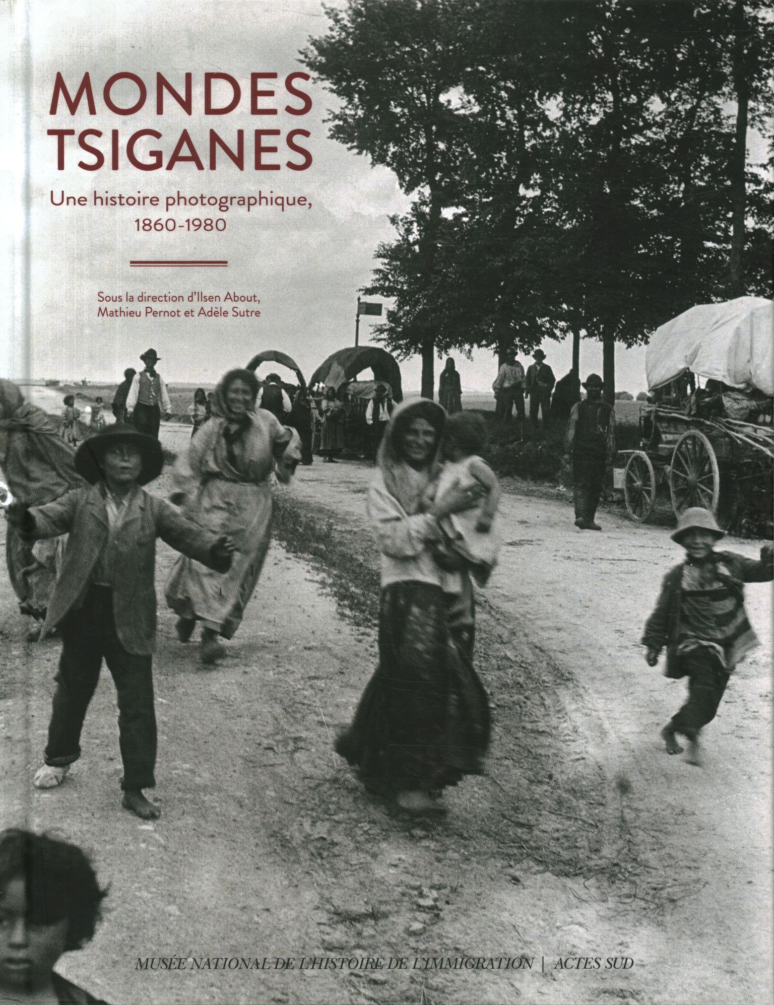 Mondes Tsiganes. Une histoire photographiq