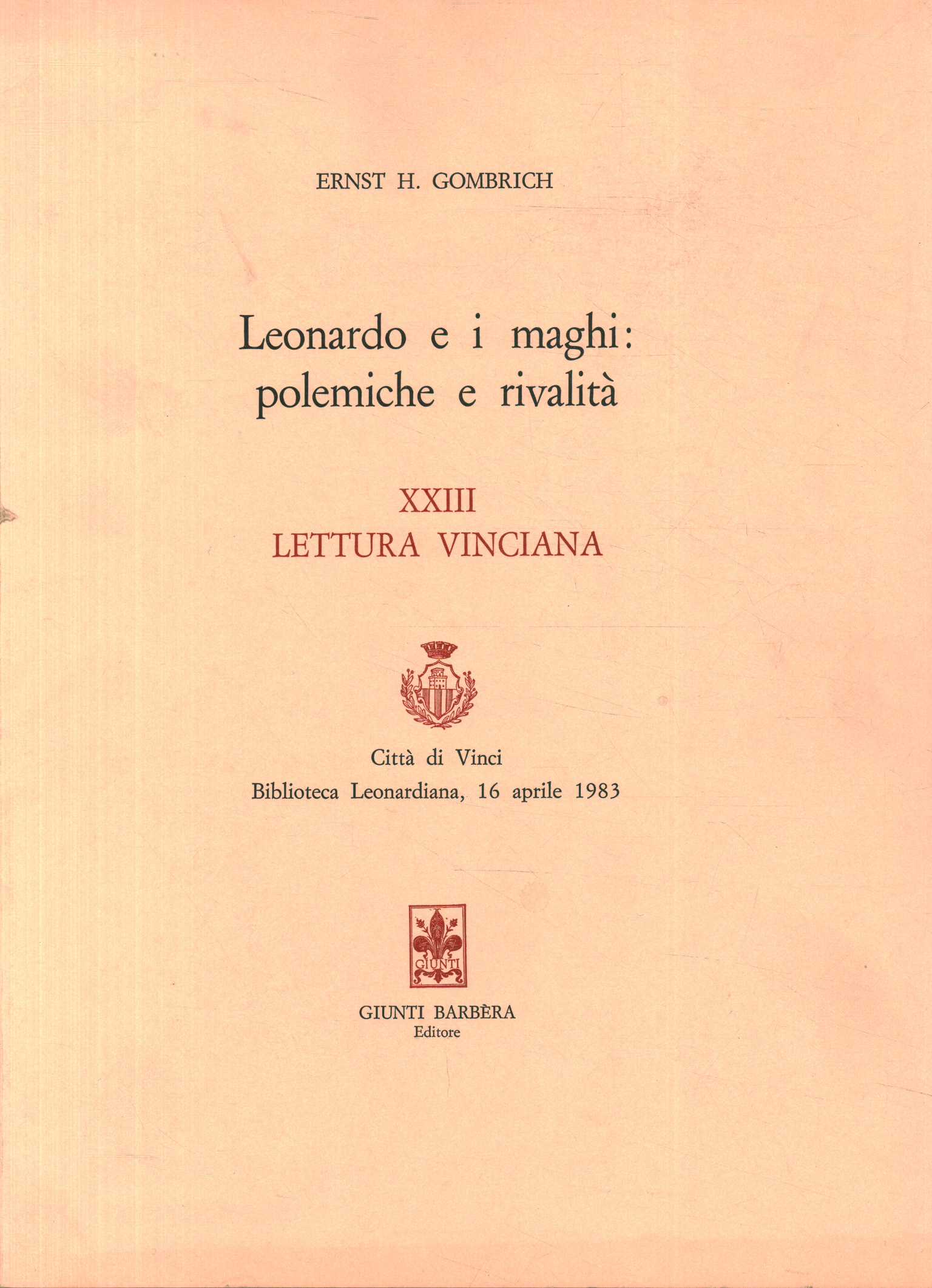 Leonardo e i maghi: polemiche e rivali