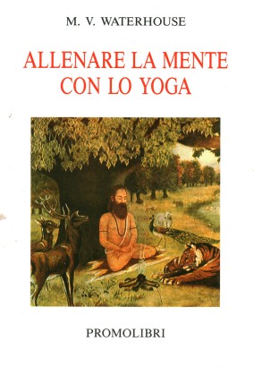 Allenare la mente con lo yoga