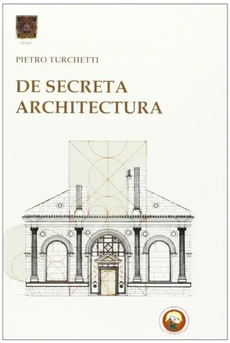 De secreta architectura  Pietro Turchetti verwendete Arte Architettura