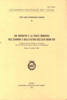 San Benedetto e la civiltà monastica nell'economia e nella cultura dell'alto Medio evo