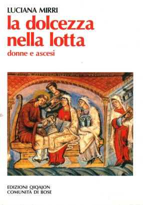 La dolcezza nella lotta