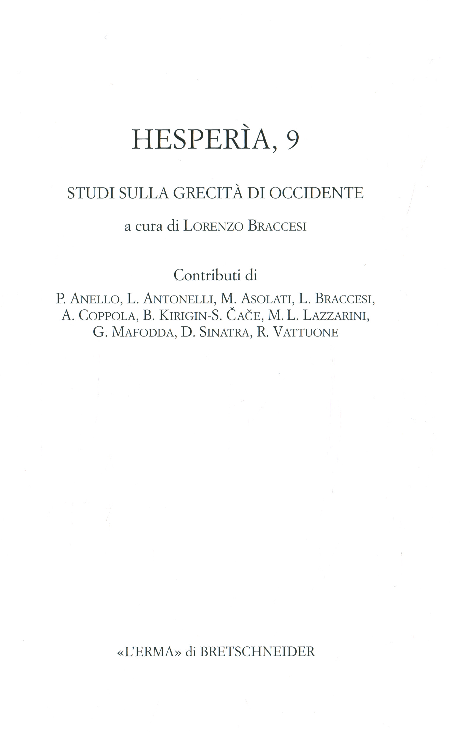 Hesperia 9 - Études sur la culture grecque,Hesperia 9 - Études sur la culture grecque